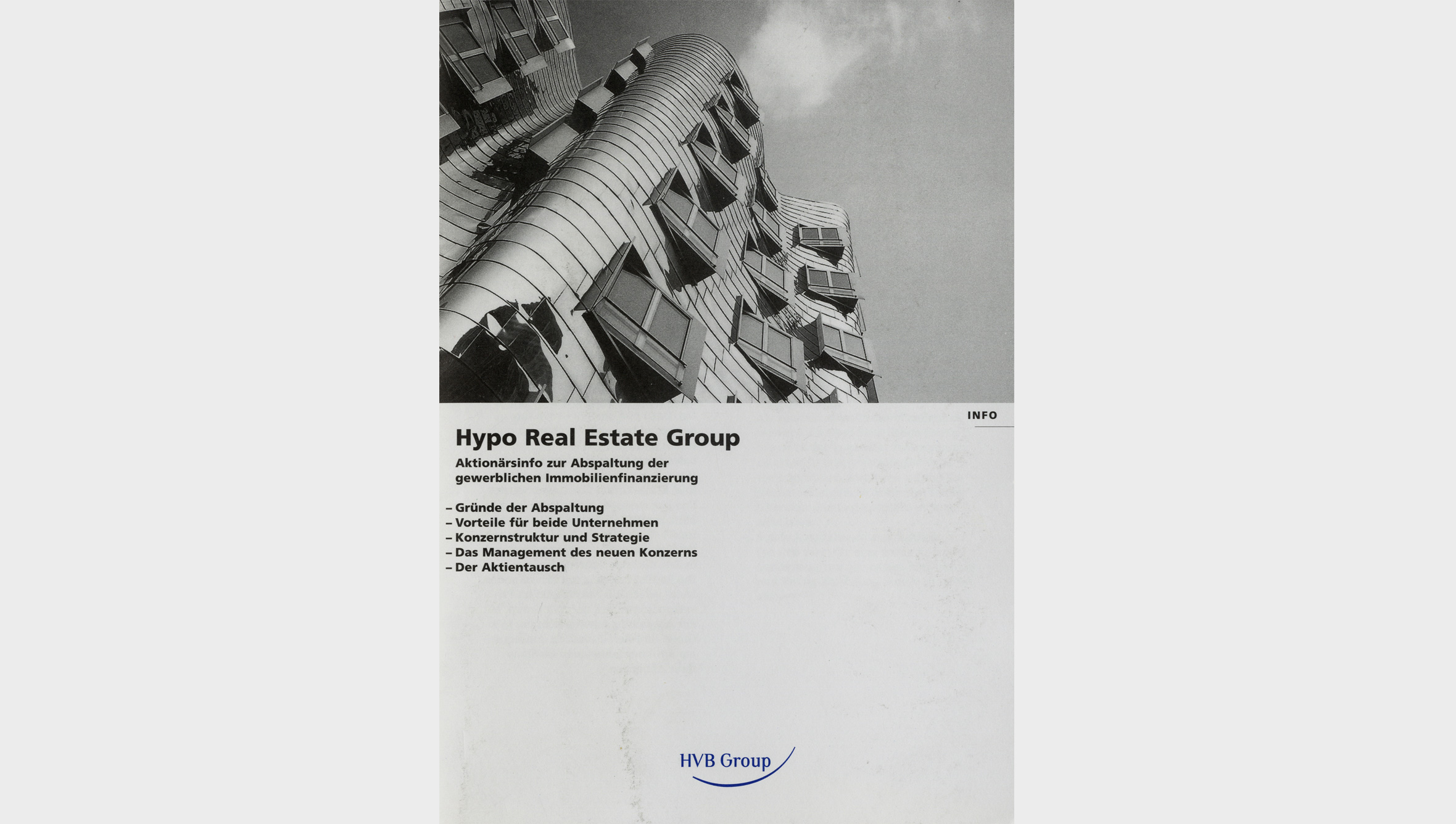 2003 veränderte die HypoVereinsbank mit der Abspaltung des gewerblichen Immobiliengeschäfts in die Hypo Real Estate ihr Profil.